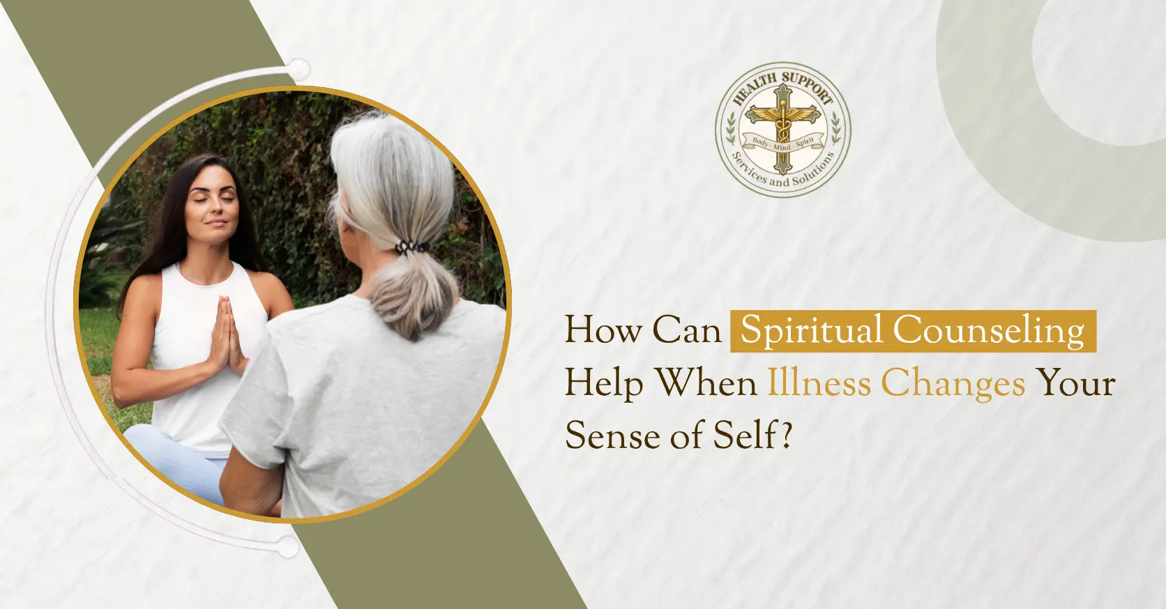 How Can Spiritual Counseling Help When Illness Changes Your Sense of Self