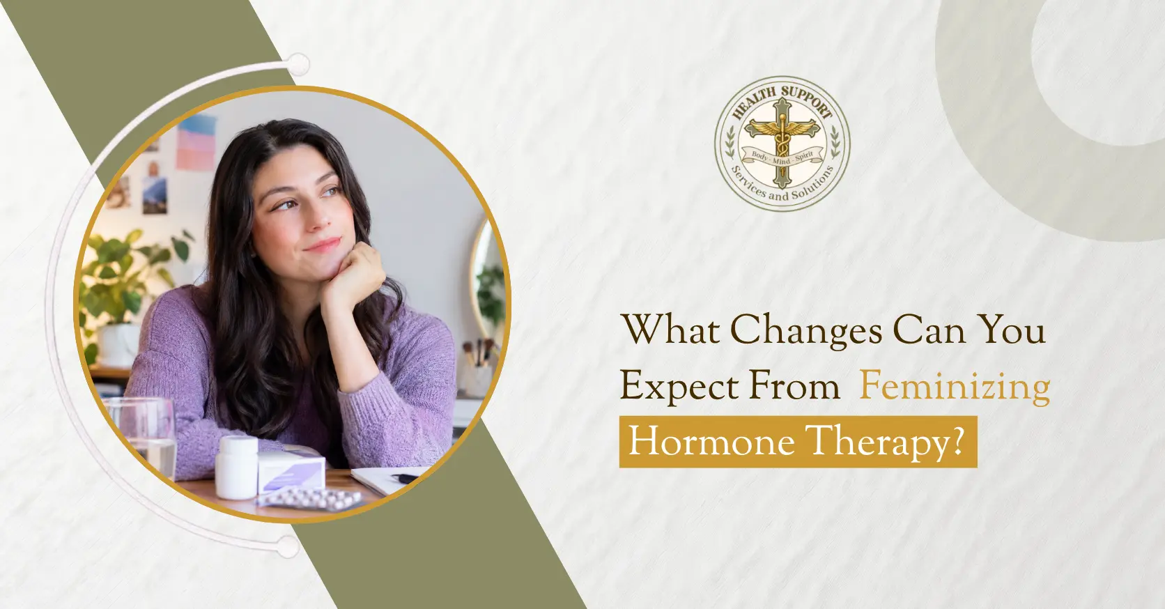 What Changes Can You Expect from Feminizing Hormone Therapy