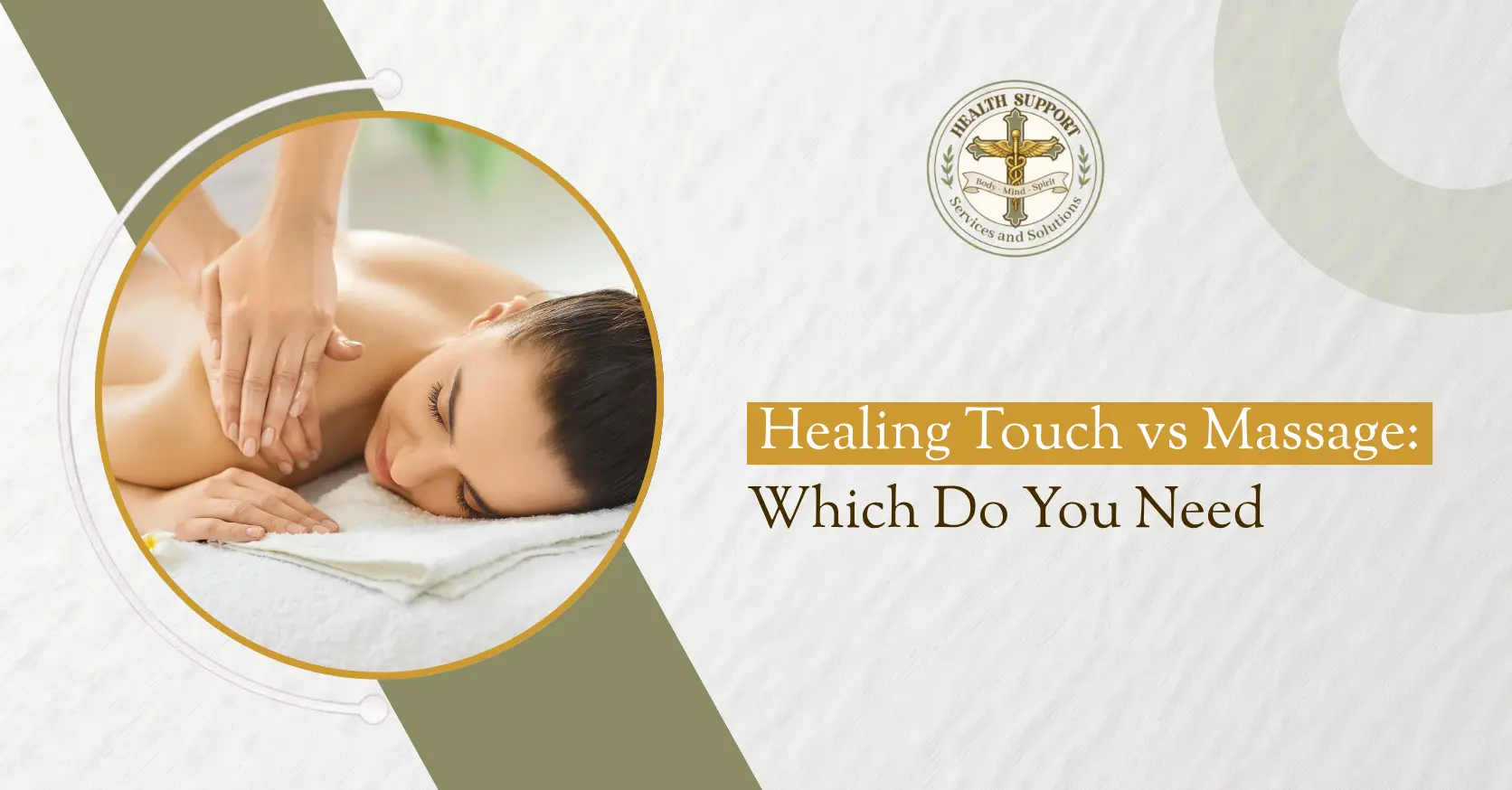 Healing Touch vs Massage: Which Do You Need